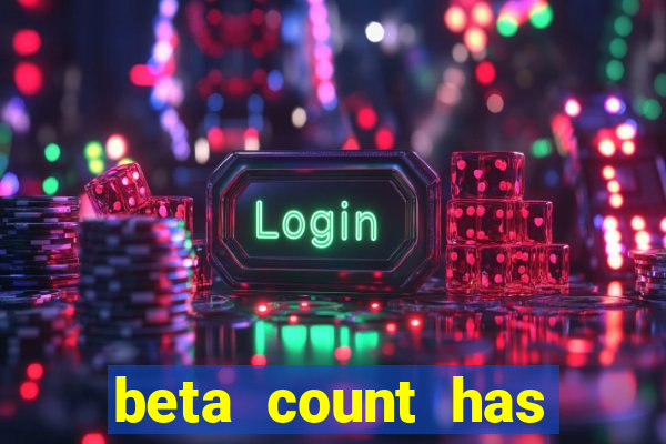 beta count has changed pt br